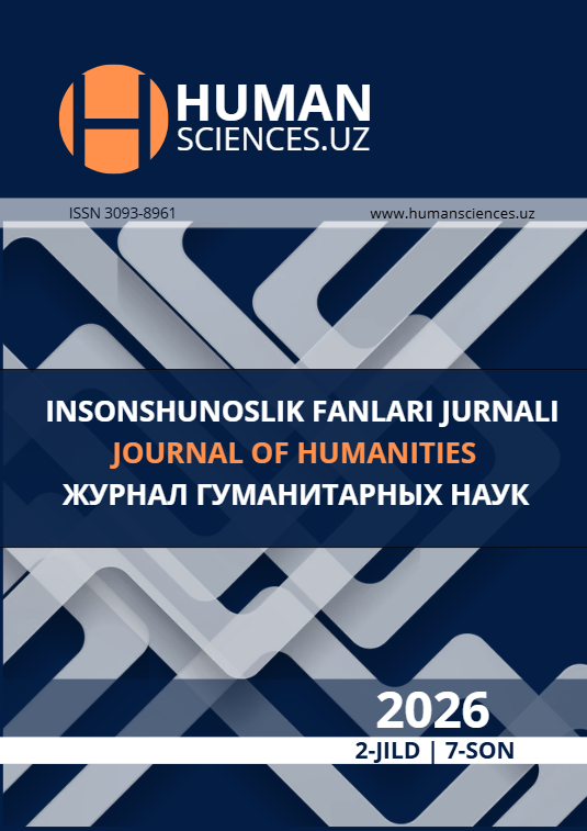 					View Vol. 2 No. 7 (2026): HUMANSCIENCES.UZ: JOURNAL OF HUMAN SCIENCES
				