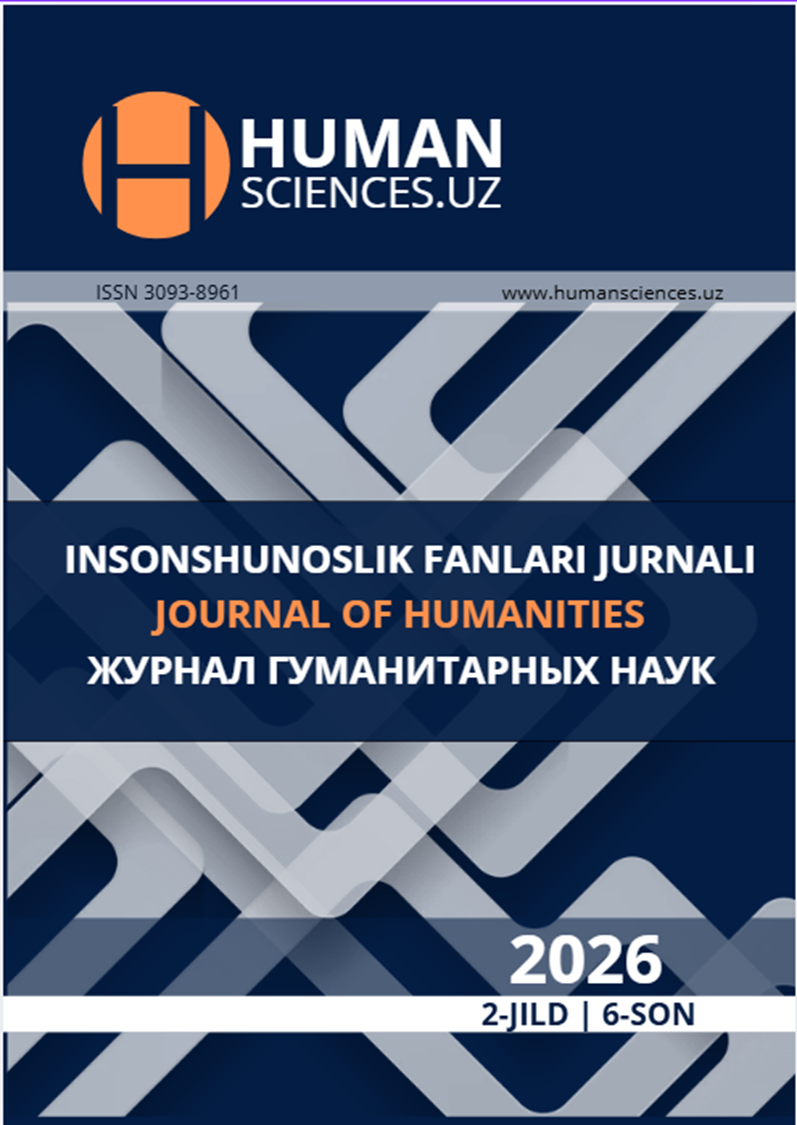 					View Vol. 2 No. 6 (2026): HUMANSCIENCES.UZ: JOURNAL OF HUMAN SCIENCES
				